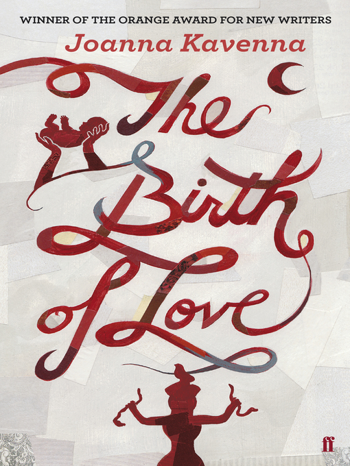 Title details for The Birth of Love by Joanna Kavenna - Wait list
